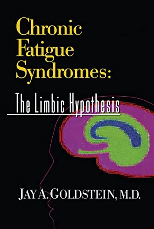 Chronic Fatigue Syndromes: The Limbic Hypothesis-..