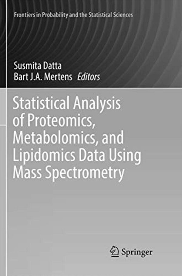 Statistical Analysis Of Proteomics, Metabolomics, And Lipidomics Data Using Mass Spectrometry-..