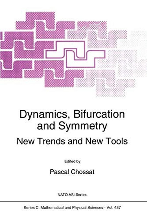 Dynamics, Bifurcation And Symmetry: New Trends And New Tools-..