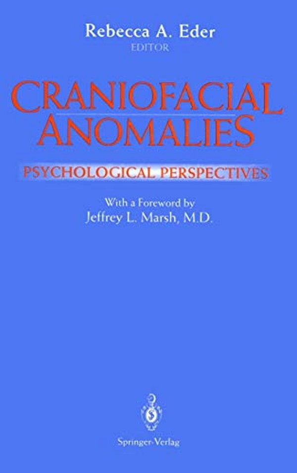 Craniofacial Anomalies: Psychological Perspectives-..