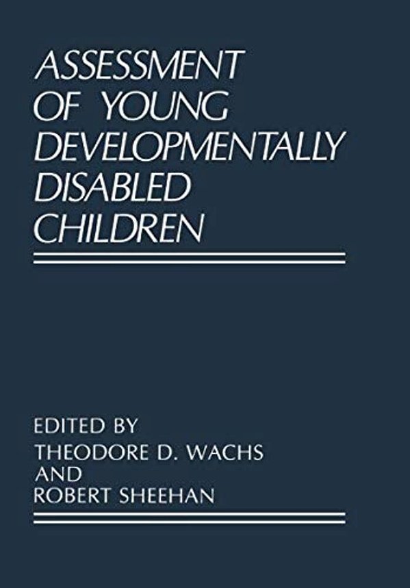 Assessment Of Young Developmentally Disabled Children-..