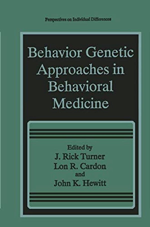 Behavior Genetic Approaches In Behavioral Medicine-..