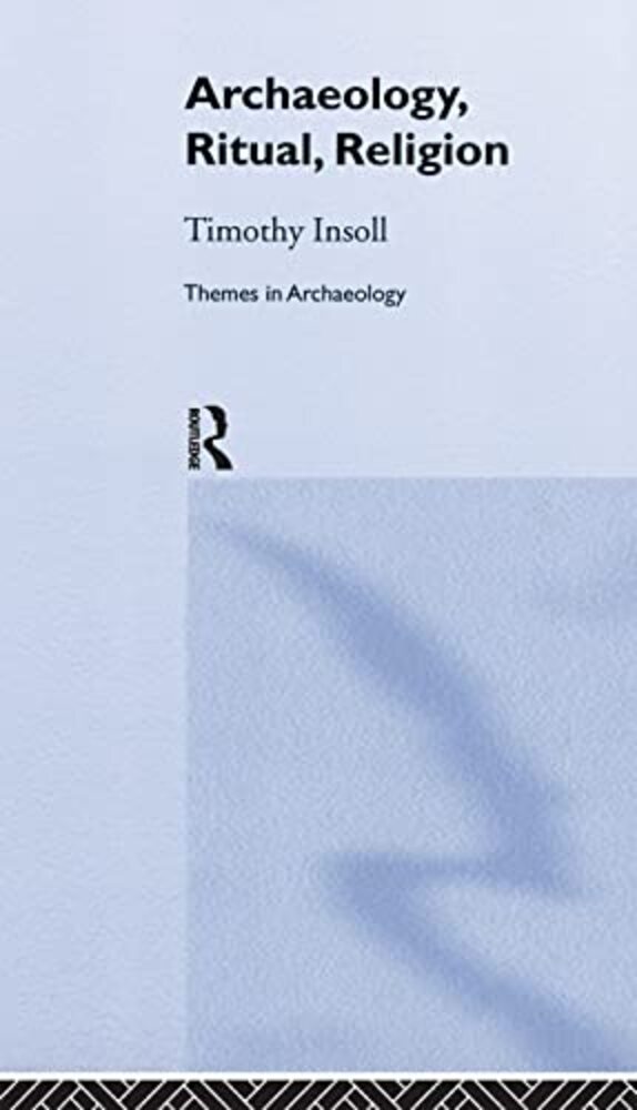 Archaeology, Ritual, Religion-..