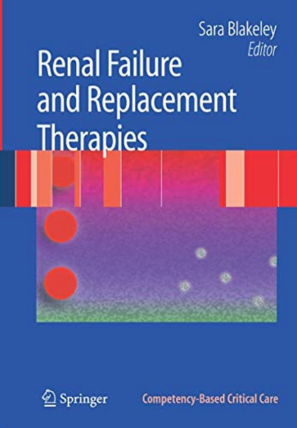 Renal Failure And Replacement Therapies-..