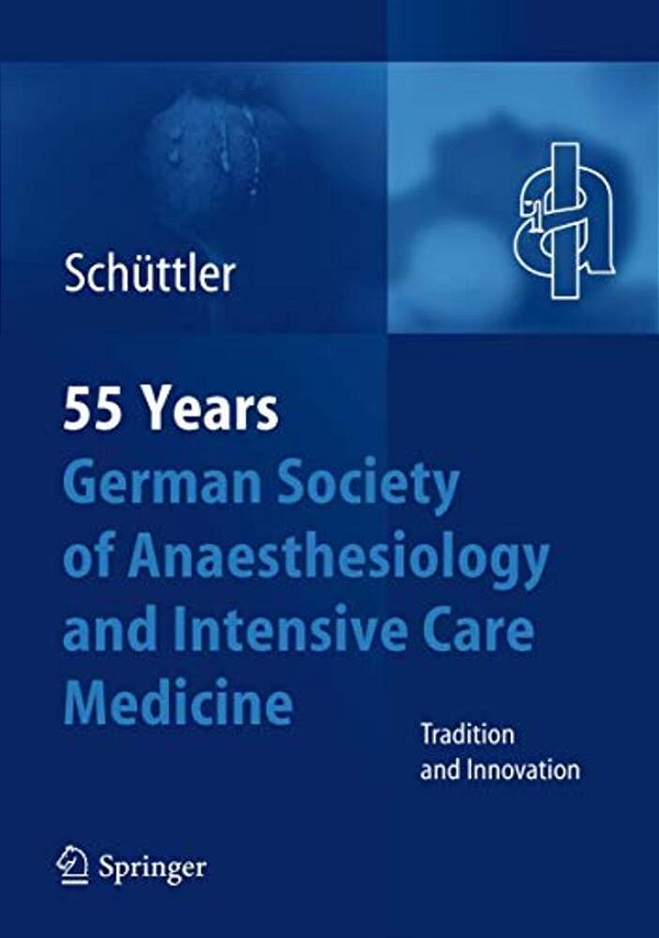55Th Anniversary Of The German Society For Anaesthesiology And Intensive Care-..