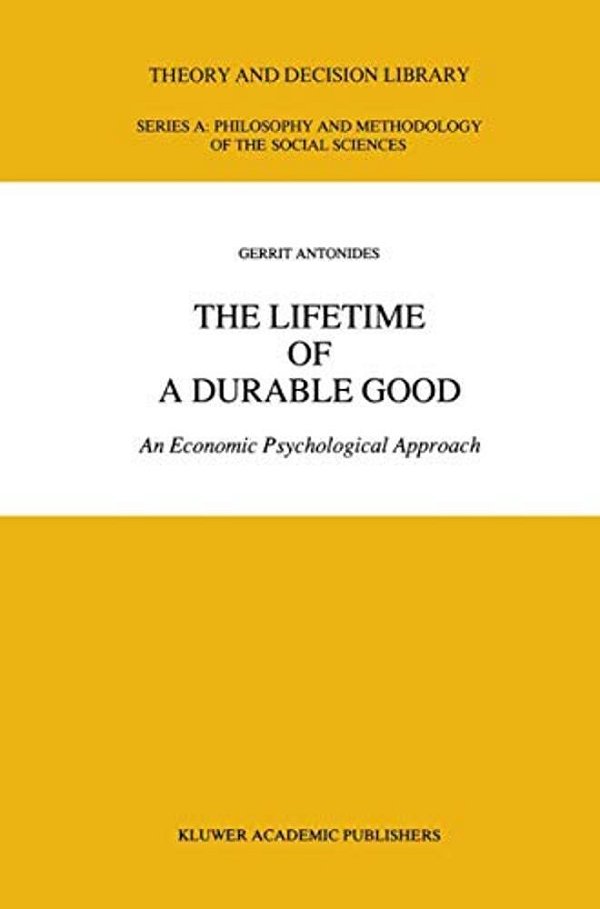 The Lifetime Of A Durable Good: An Economic Psychological Approach-..