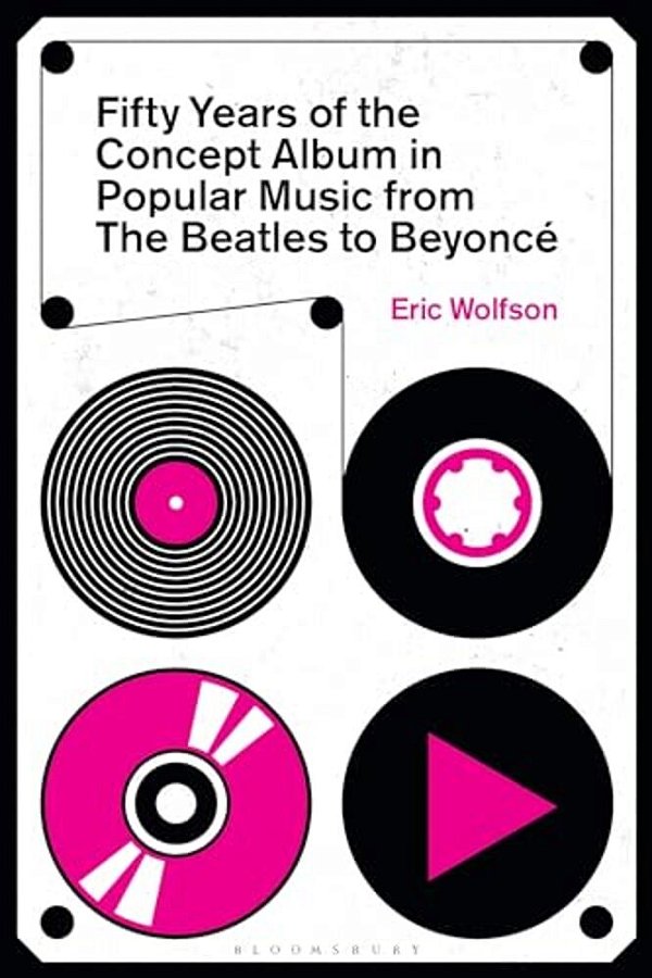 Fifty Years Of The Concept Album In Popular Music: From The Beatles To Beyoncé-..