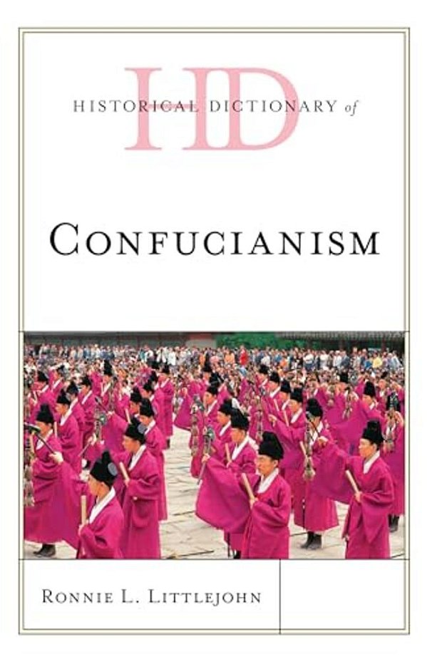 Historical Dictionary Of Confucianism-..