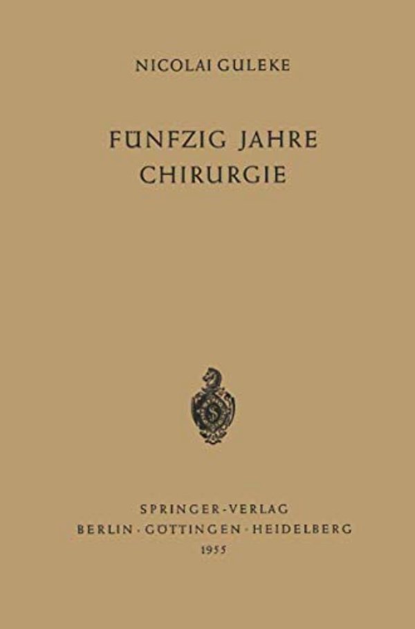 Fünfzig Jahre Chirurgie-..