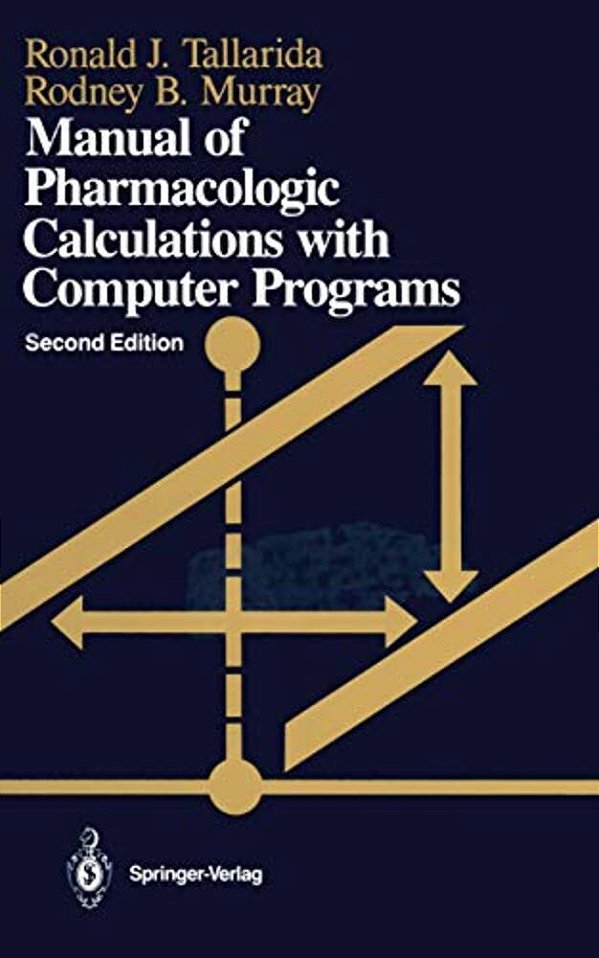 Manual Of Pharmacologic Calculations: With Computer Programs-..