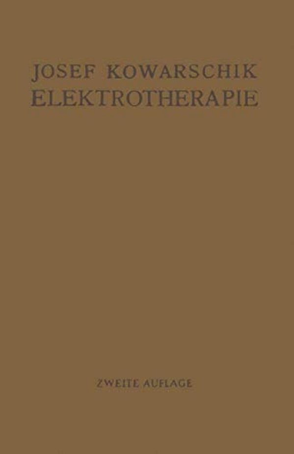 Elektrotherapie: Ein Lehrbuch-..