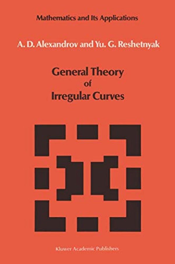 General Theory Of Irregular Curves-..