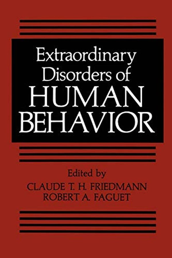Extraordinary Disorders Of Human Behavior-..