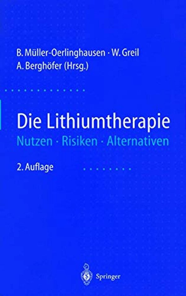Die Lithiumtherapie: Nutzen, Risiken, Alternativen-..