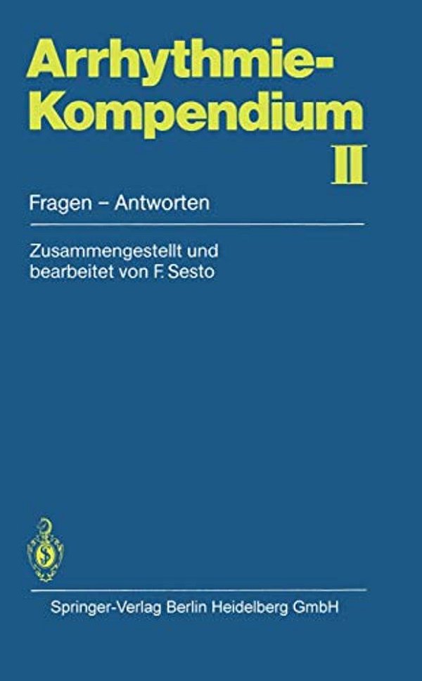 Arrhythmie-Kompendium II: Fragen -- Antworten-..