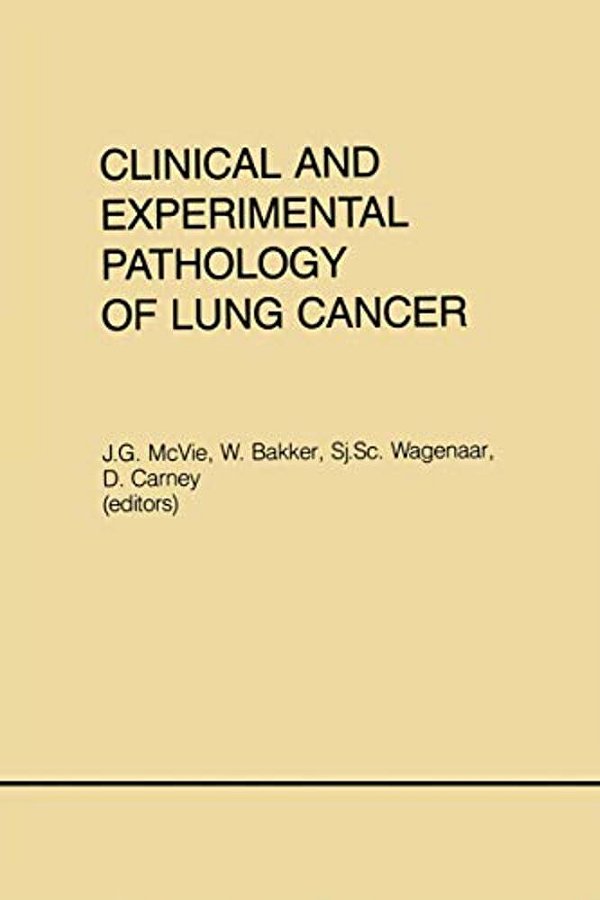 Clinical And Experimental Pathology Of Lung Cancer-..