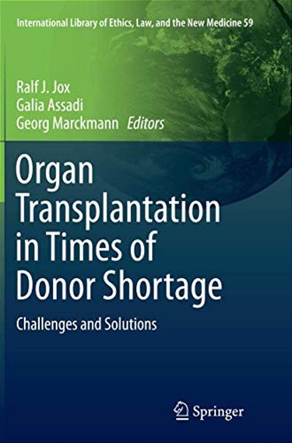 Organ Transplantation In Times Of Donor Shortage: Challenges And Solutions-..