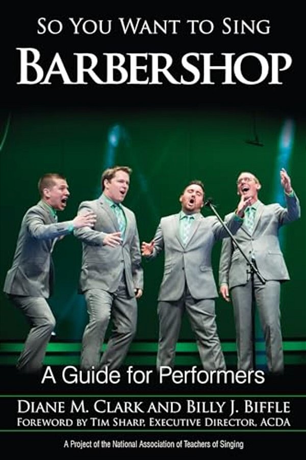 So You Want To Sing Barbershop: A Guide For Performers-..