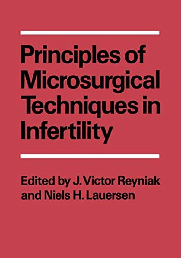 Principles Of Microsurgical Techniques In Infertility-..