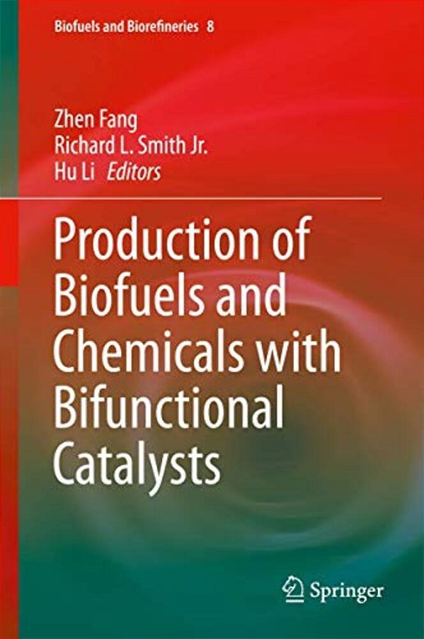Production Of Biofuels And Chemicals With Bifunctional Catalysts-..