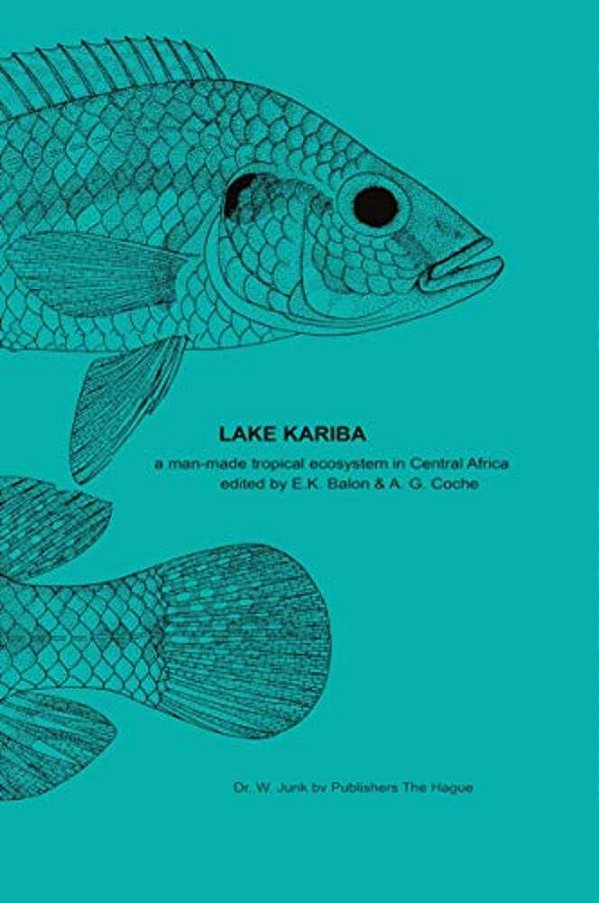 Lake Kariba: A Man-Made Tropical Ecosystem In Central Africa-..