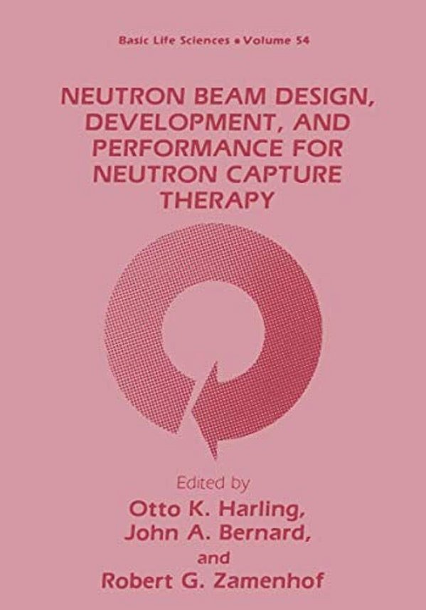 Neutron Beam Design, Development, And Performance For Neutron Capture Therapy-..