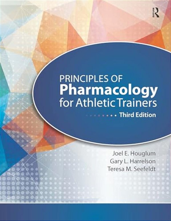 Principles Of Pharmacology For Athletic Trainers-..