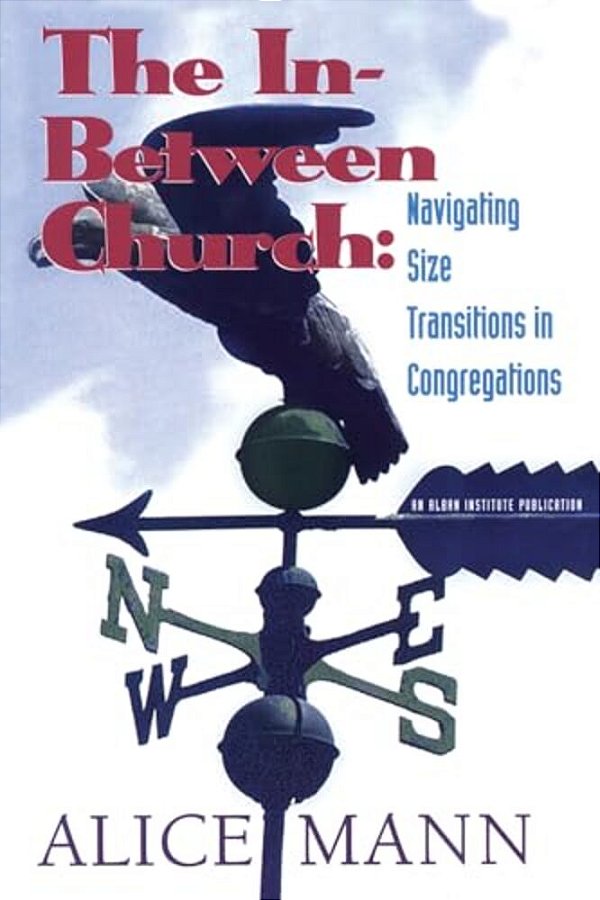 In-Between Church: Navigating Size Transitions In Congregations-..