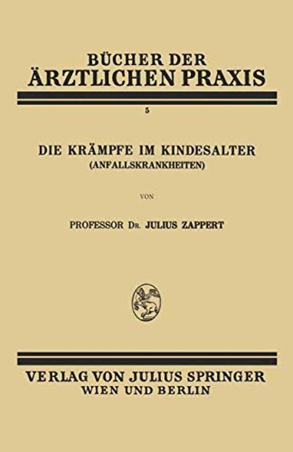 Die Krämpfe Im Kindesalter (Anfallskrankheiten)-..