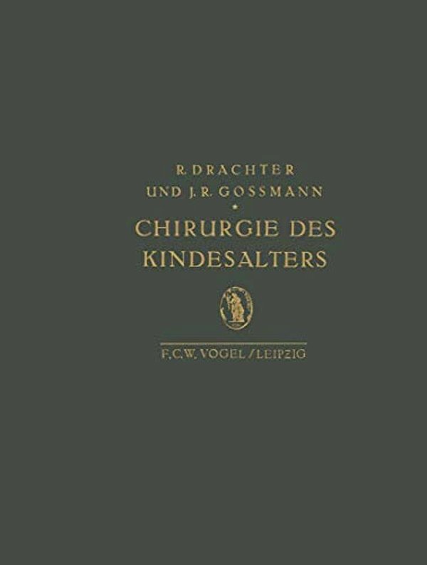 Chirurgie Des Kindesalters-..