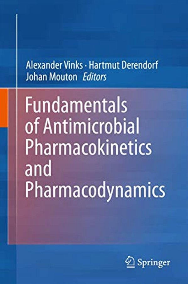 Fundamentals Of Antimicrobial Pharmacokinetics And Pharmacodynamics-..
