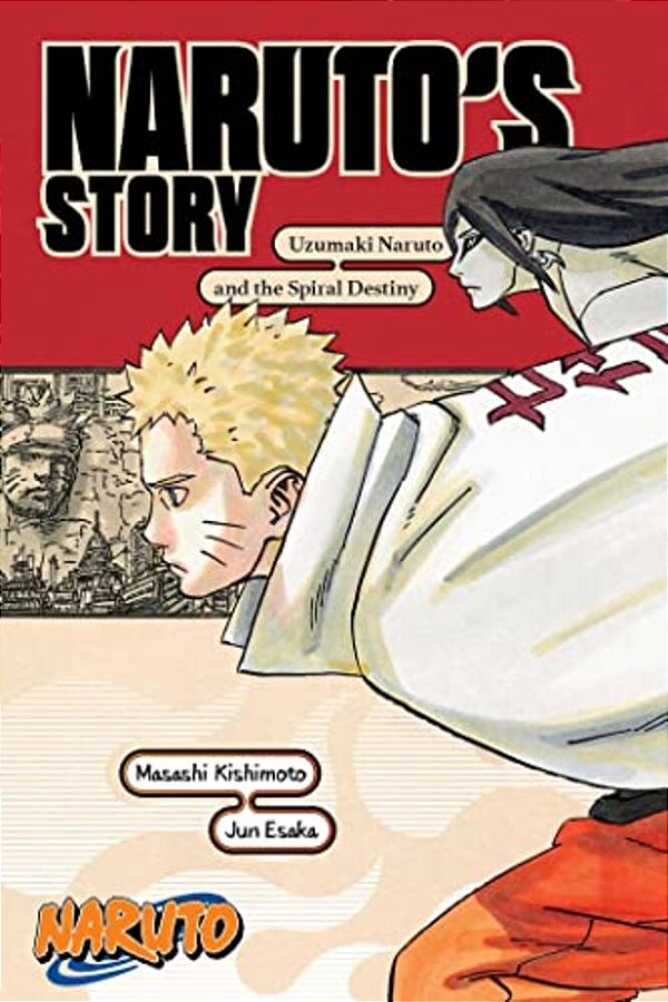 Naruto: Naruto's Story--uzumaki Naruto And The Spiral Destiny-..