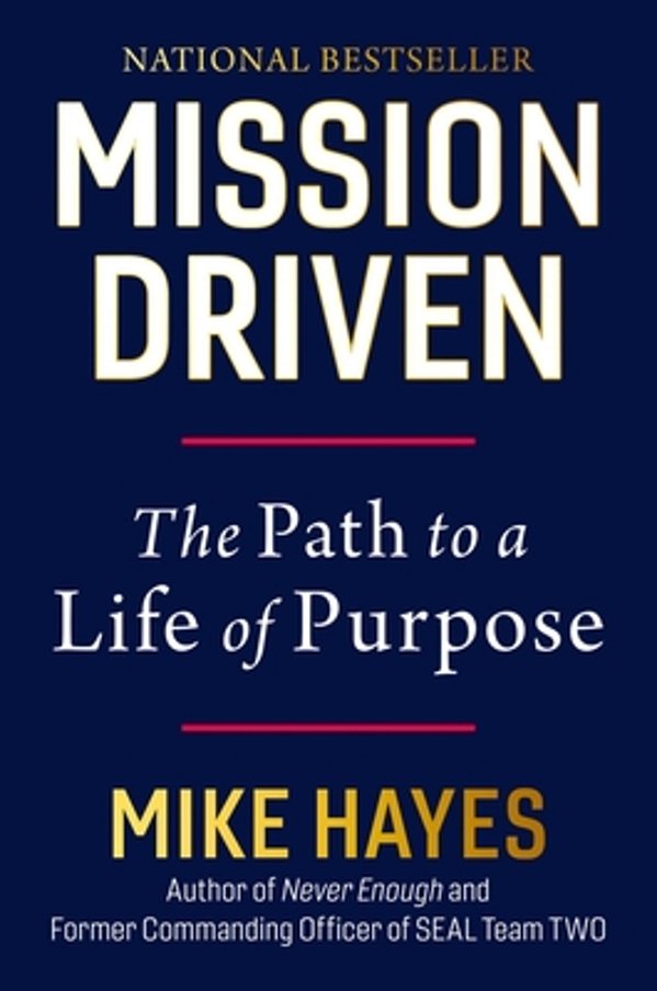 Mission Driven: The Path To A Life Of Purpose-..
