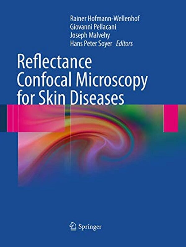Reflectance Confocal Microscopy For Skin Diseases-..