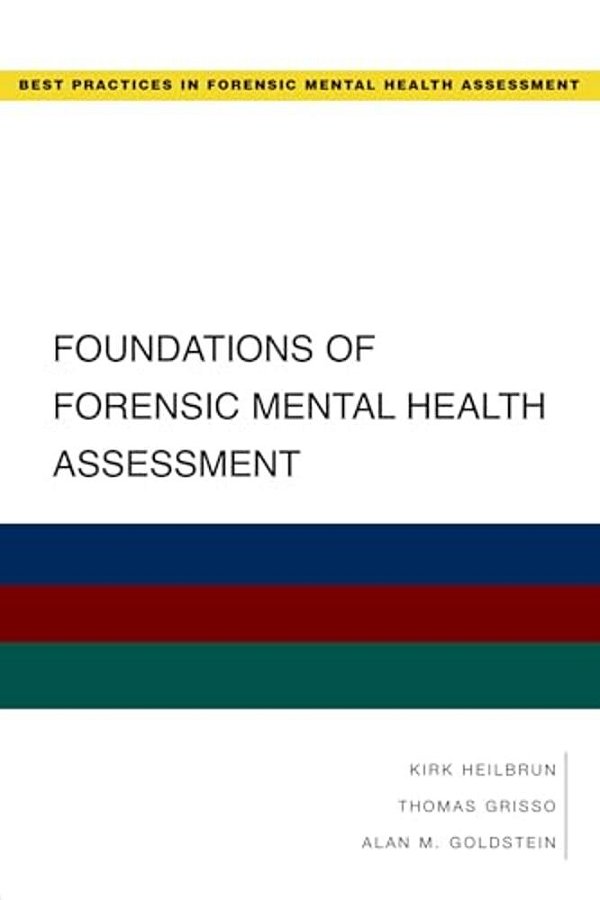 Foundations Of Forensic Mental Health Assessment-..