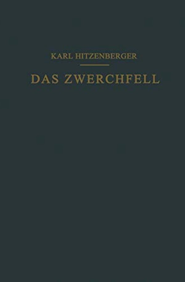 Das Zwerchfell Im Gesunden Und Kranken Zustand-..
