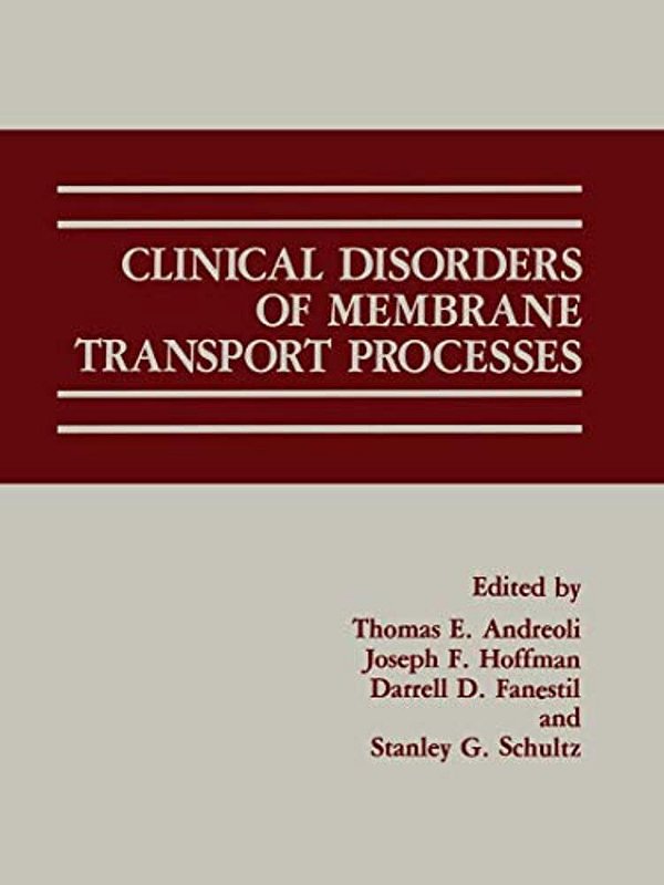 Clinical Disorders Of Membrane Transport Processes-..