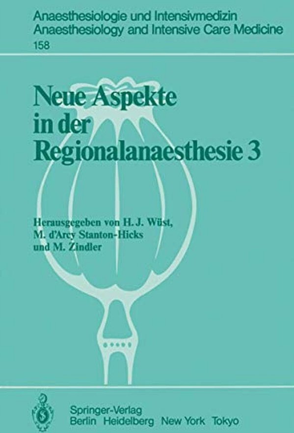 Neue Aspekte In Der Regionalanaesthesie III: Plexus- Und Epiduralanästhesie; Technik Und Komplikationen. Opiate Epidural/Intrathekal-..
