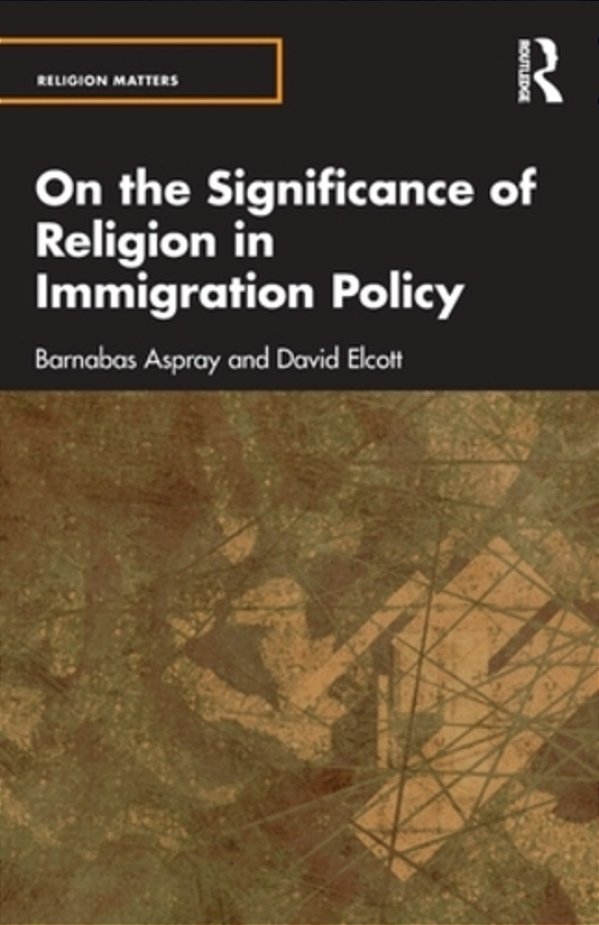 On The Significance Of Religion In Immigration Policy-..