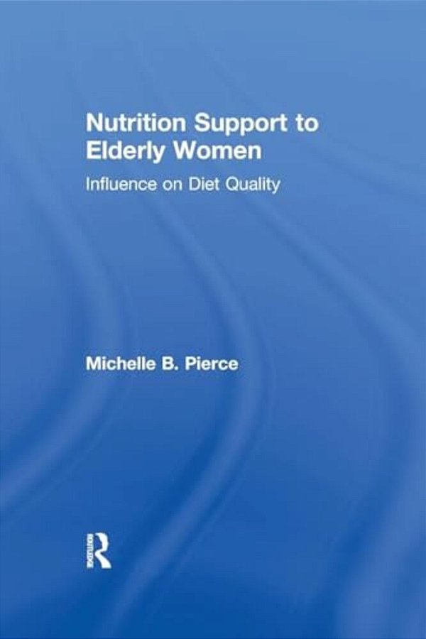 Nutrition Support To Elderly Women: Influence On Diet Quality-..