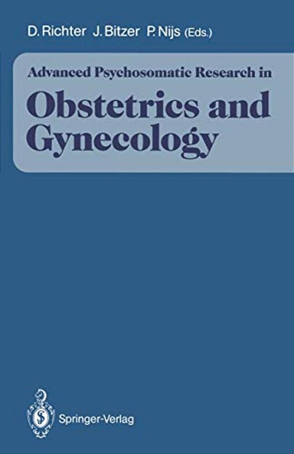 Advanced Psychosomatic Research In Obstetrics And Gynecology-..