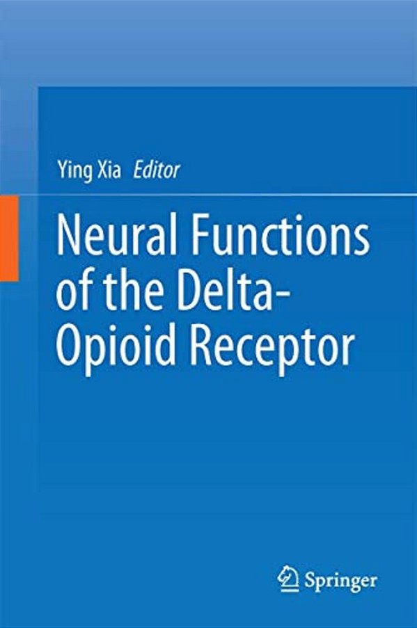 Neural Functions Of The Delta-Opioid Receptor-..