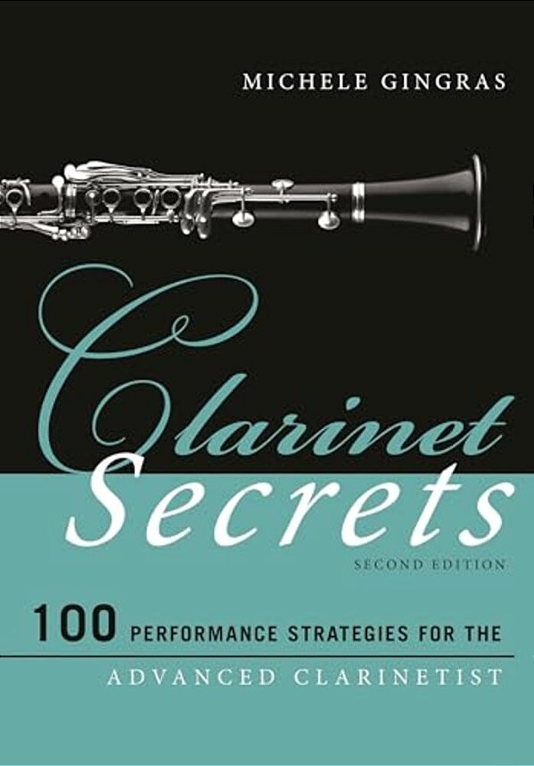 Clarinet Secrets: 100 Performance Strategies For The Advanced Clarinetist-..