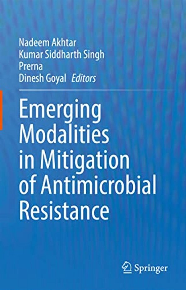 Emerging Modalities In Mitigation Of Antimicrobial Resistance-..