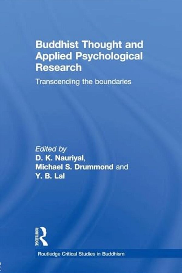 Buddhist Thought And Applied Psychological Research: Transcending The Boundaries-..