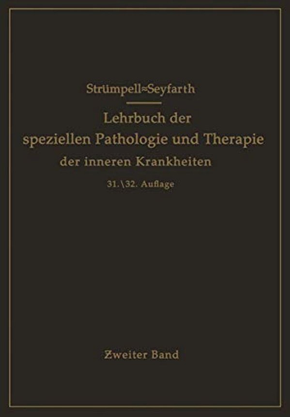 Lehrbuch Der Speziellen Pathologie Und Therapie Der Inneren Krankheiten Für Studierende Und Ärzte: Zweiter Band-..