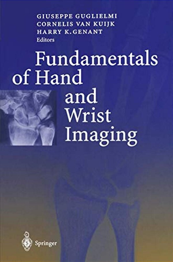 Fundamentals Of Hand And Wrist Imaging-..