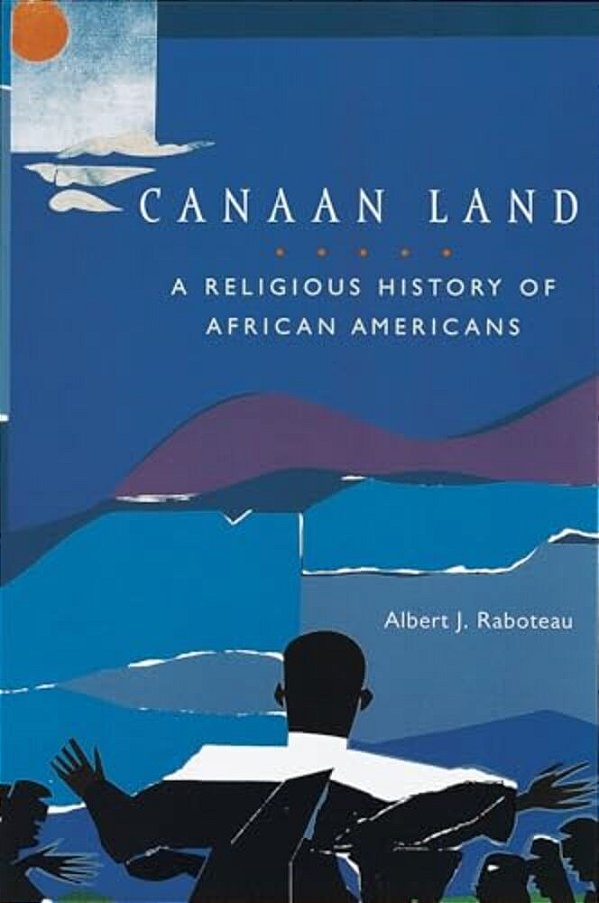 Canaan Land: A Religious History Of African Americans-..