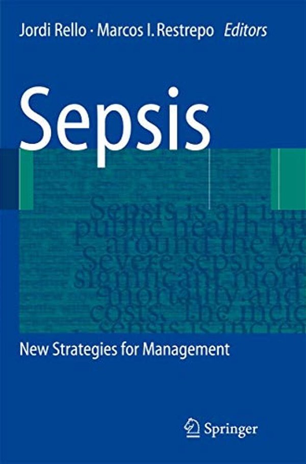 Sepsis: New Strategies For Management-..