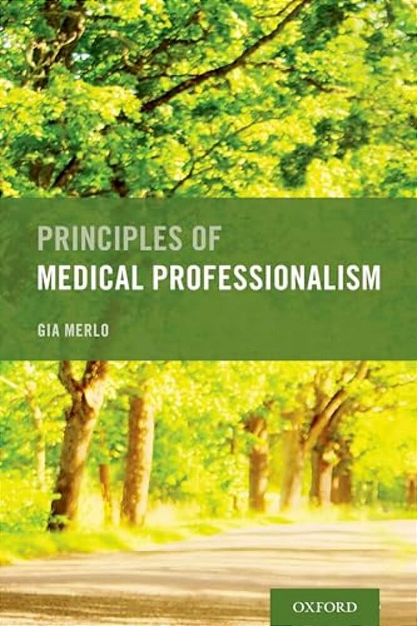 Principles Of Medical Professionalism-..